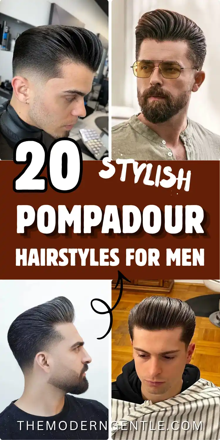 20 Pompadour Hairstyles for Men, From Skin Fades to Soft Tapers 2 Four photo collage of pompadour haircuts for men. Top left, dark hair swept high over a mid skin fade in a barbershop chair. Top right, a bearded man in a sage green linen shirt with a side swept crest and tinted aviators. Bottom left, salt and pepper hair with serious height above a taper fade. Bottom right, an overhead view of a neat brown comb back. Rust brown title banner across the middle.