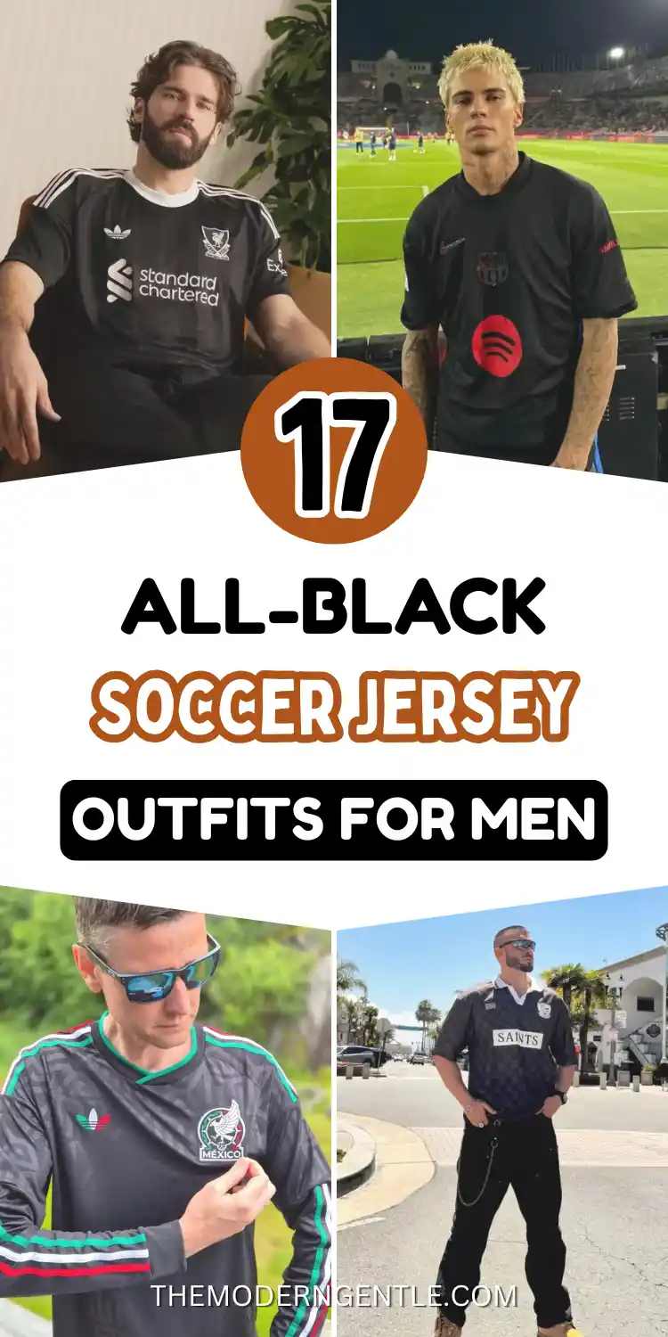 A Pinterest pin collage reading 17 All-Black Soccer Jersey Outfits For Men, with an orange badge and themoderngentle.com under four photos. A bearded man sits indoors in a black Liverpool jersey, a tattooed player stands under stadium lights in a black Barcelona jersey with a red Spotify logo, a man in blue sunglasses adjusts a black Mexico jersey outdoors, and another wears a checkered black Saints jersey with cargo pants for a streetwear look on a sunny street.