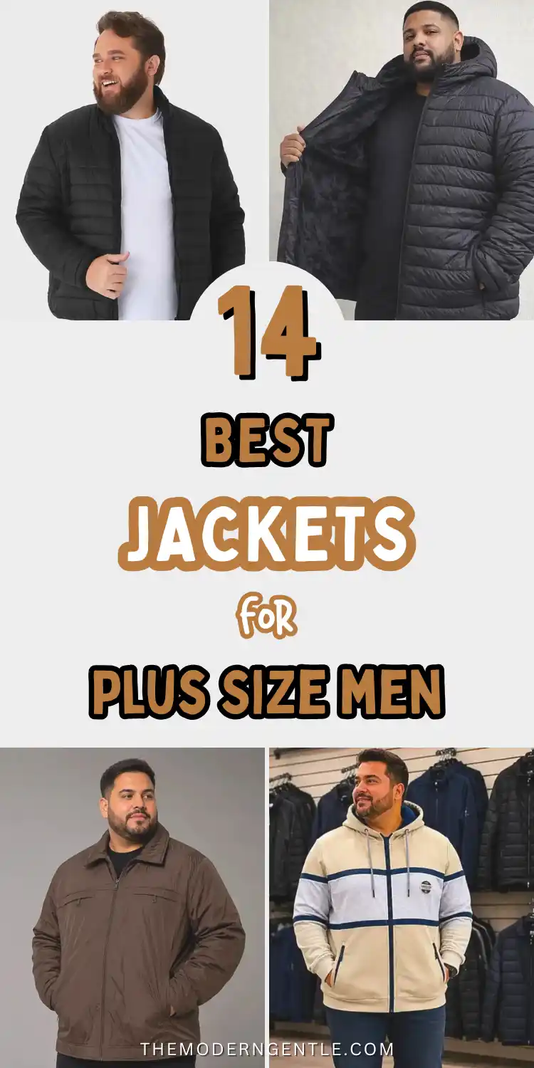 A four panel pin for plus size men's outerwear. Top left, a bearded man smiles in a black quilted puffer jacket over a white tee. Top right, a man opens a navy hooded puffer to show its fleece lining. Bottom left, a man wears a brown zip up jacket with a fold down collar. Bottom right, a man in a cream and navy colorblock zip hoodie stands in a clothing store. Text reads 14 Best Jackets for Plus Size Men.