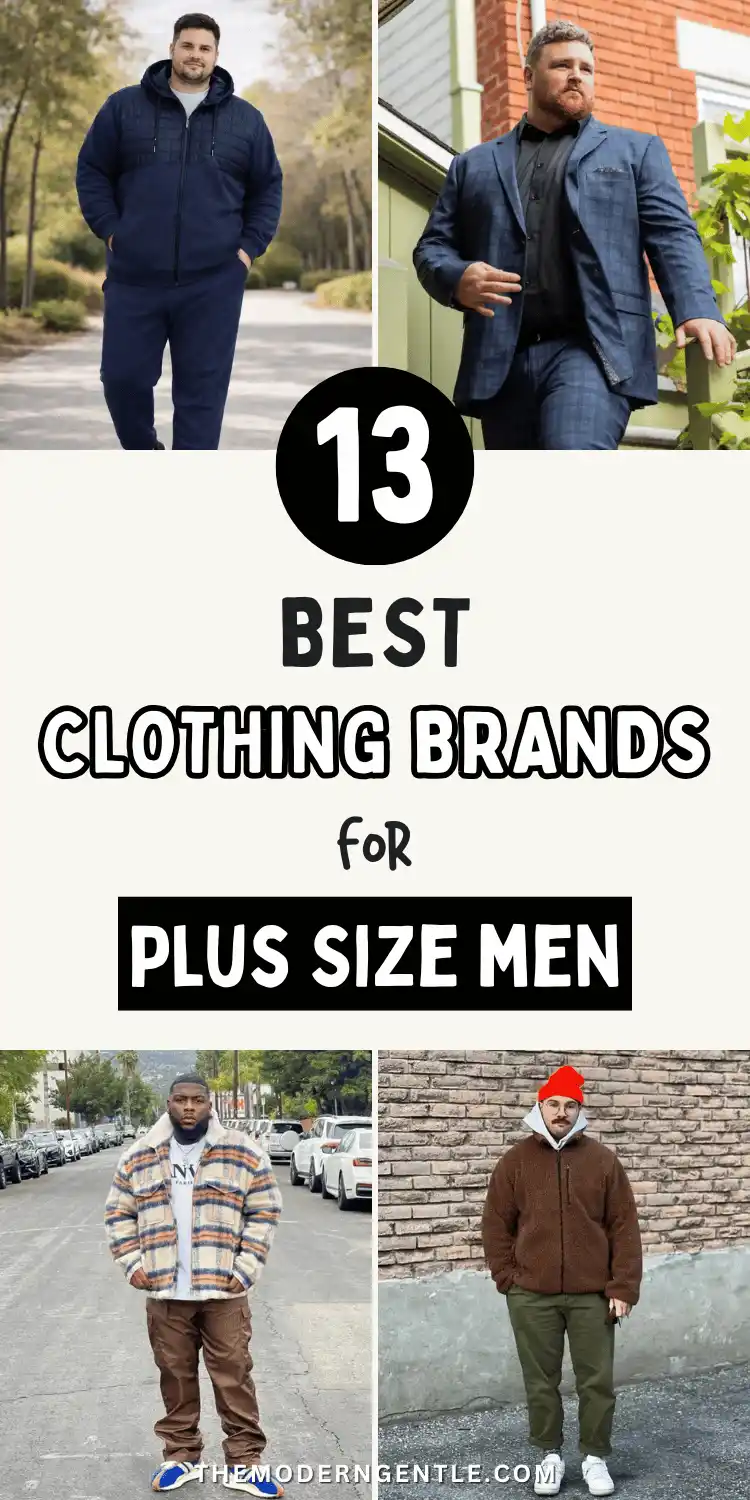 A style collage showing four distinct plus size mens outfits. The top images feature a man in a navy tracksuit and another in a tailored navy plaid suit. The bottom photos highlight big and tall men fashion with a plaid trucker jacket and a cozy brown sherpa fleece. Bold center text reads 13 Best Clothing Brands for Plus Size Men. This pin offers visual outfit inspiration for dressing a fuller frame.
