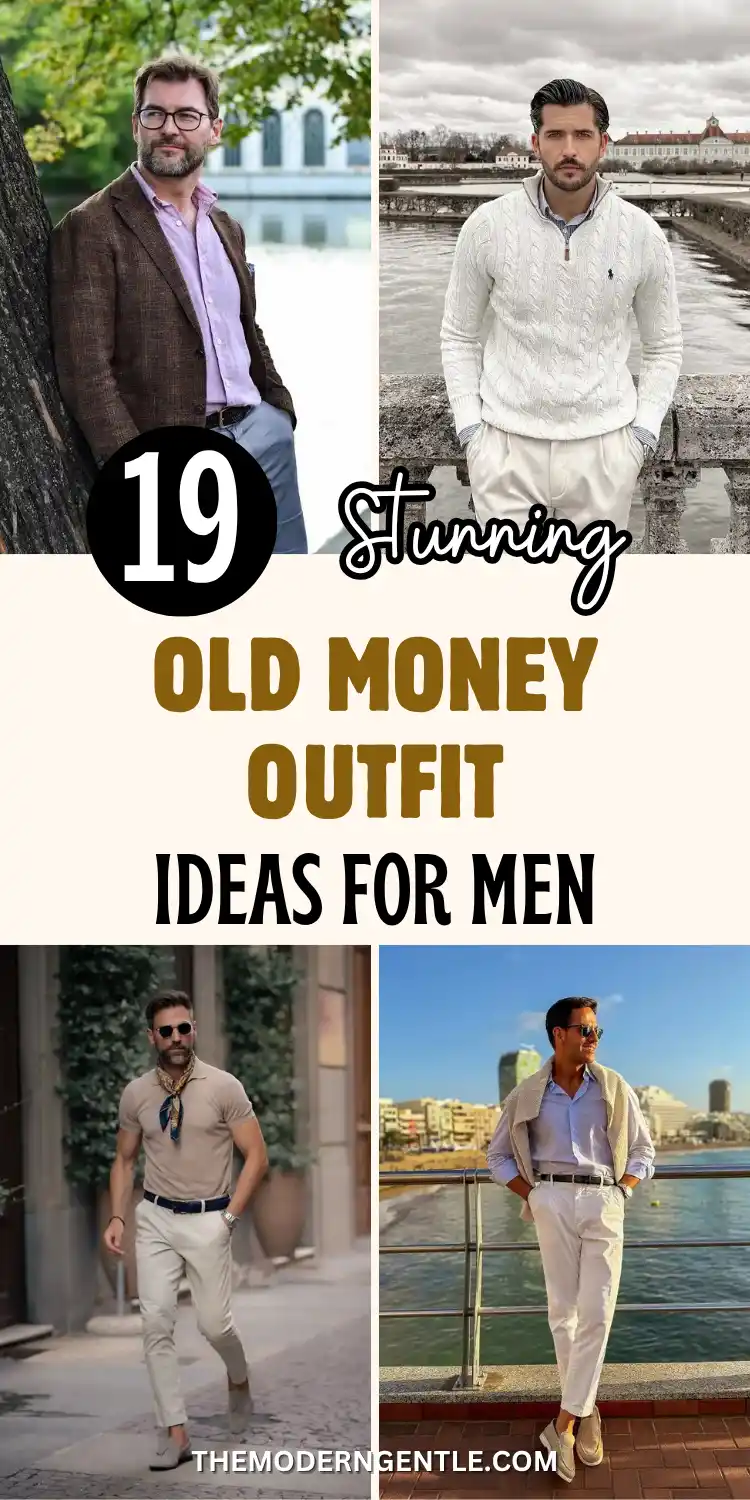 Four photo collage of old money aesthetic men outfits. A brown tweed blazer with a lavender linen shirt, a cream cable knit quarter-zip with ivory pleated trousers, a tan polo styled with a printed silk neckerchief and stone chinos, and a light blue shirt under a draped cardigan with white trousers. Neutral cream and brown palette, European street and coastal settings. Text overlay reads 19 Stunning Old Money Outfit Ideas For Men.
