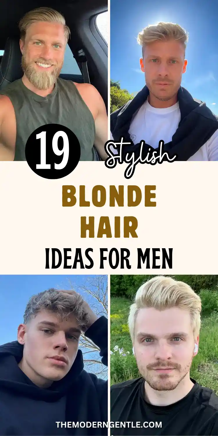 Four photo blond hair collage for men: a smiling man in a car with a slicked back blond fade and a full beard matched to the same tone, another backlit by sun with a wavy blond quiff and side fade, a third in a black hoodie with a messy ash blond crop and undercut sides, and a fourth in a garden with icy platinum swept up hair. Text reads Stylish Blonde Hair Ideas For Men.