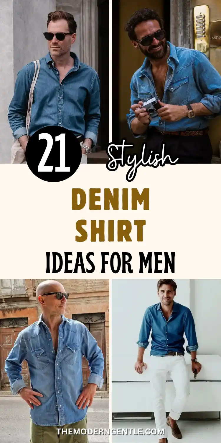 21 Stylish Denim Shirt Ideas for Men That Always Turn Heads 2 Four-photo grid of men's street style outfits built around a denim shirt, set against stone buildings and city doorways. Washes range from medium to light blue, worn open-collar with a gold chain, tucked into white trousers with a brown belt and loafers, and loose over olive shorts. Bold black and mustard text reads "21 Stylish Denim Shirt Ideas for Men" over cream, with a "21" badge and Themoderngentle.com branding below, all pointing to casual menswear and smart casual men inspiration.