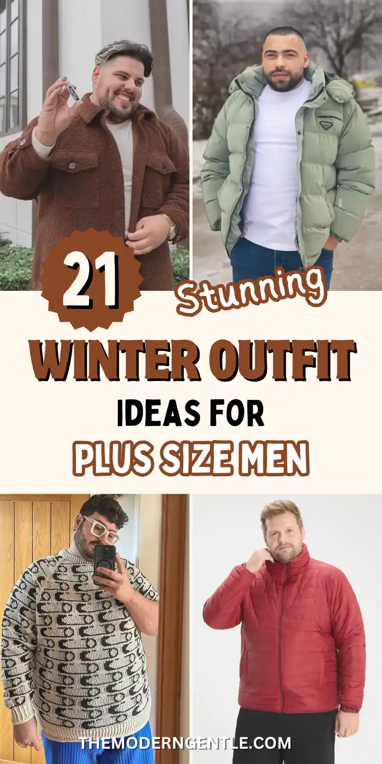 21 Winter Outfit Ideas for Plus Size Men That Actually Work 2 Four photo collage of winter outfit ideas for plus size men. A brown teddy fleece shirt jacket over a cream base layer, a sage green puffer worn open with a white tee and blue jeans, a cream and black chunky knit sweater with cobalt trousers, and a red quilted puffer over black pants. Cream text overlay in brown and black names the count. Cold weather outfits and mens winter fashion inspiration for bigger builds.