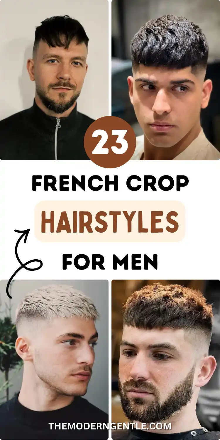 23 Trendy French Crop Hairstyles for Men to Try in 2026 2 A four-photo collage pin on a white background showing French crop hairstyles for men. Top left, a dark-haired man with a textured forward fringe and short beard. Top right, a thick wavy crop with a skin fade. Bottom left, a side profile of a platinum blonde crop with a high skin fade. Bottom right, a curly copper-toned crop with a full beard. Bold brown and cream text overlay reads 23 French crop hairstyles for men.